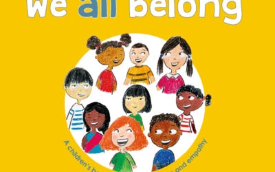 We All Belong: A Children’s Book about Diversity, Race and Empathy